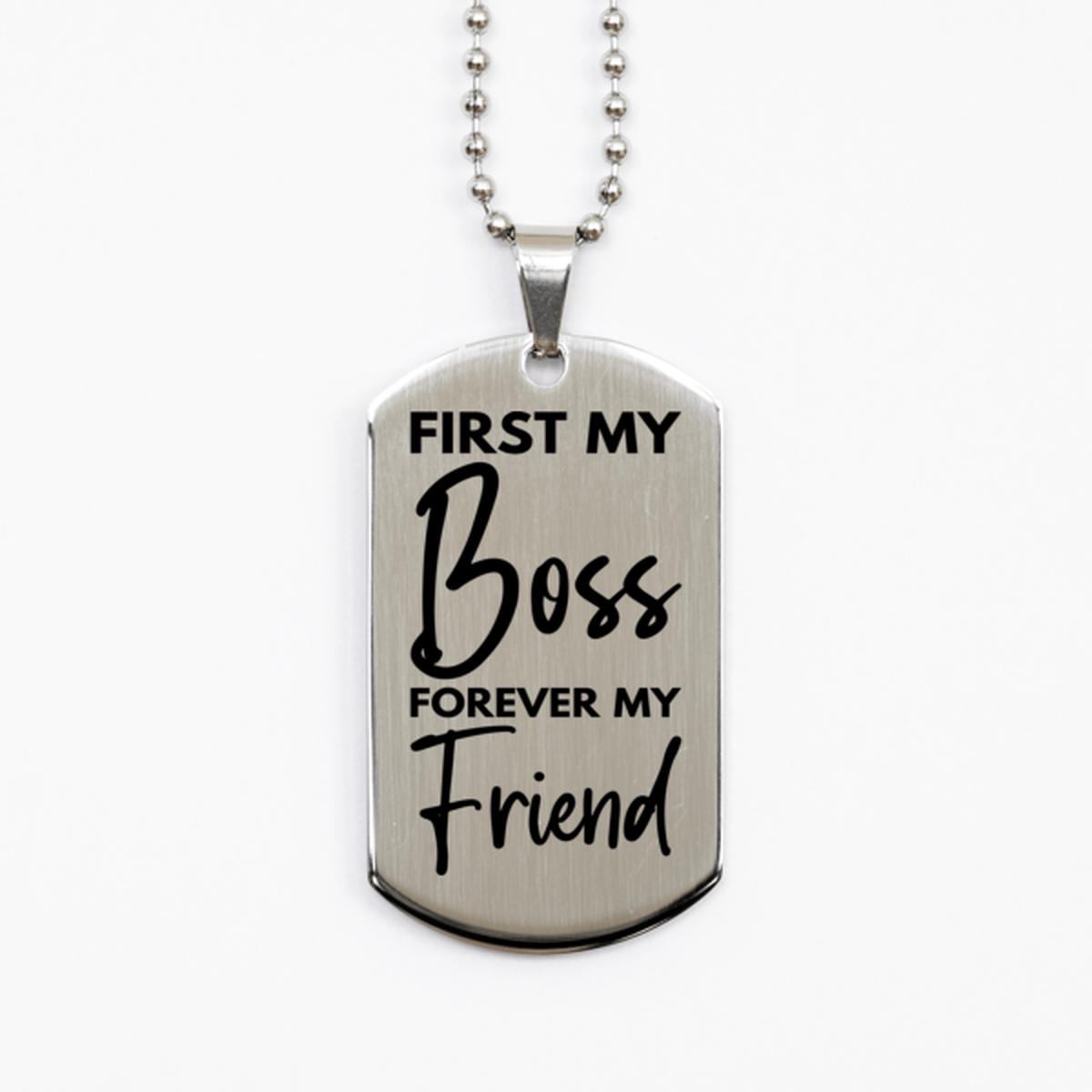 Inspirational Boss Silver Dog Tag Necklace, First My Boss Forever My Friend, Best Birthday Gifts for Boss