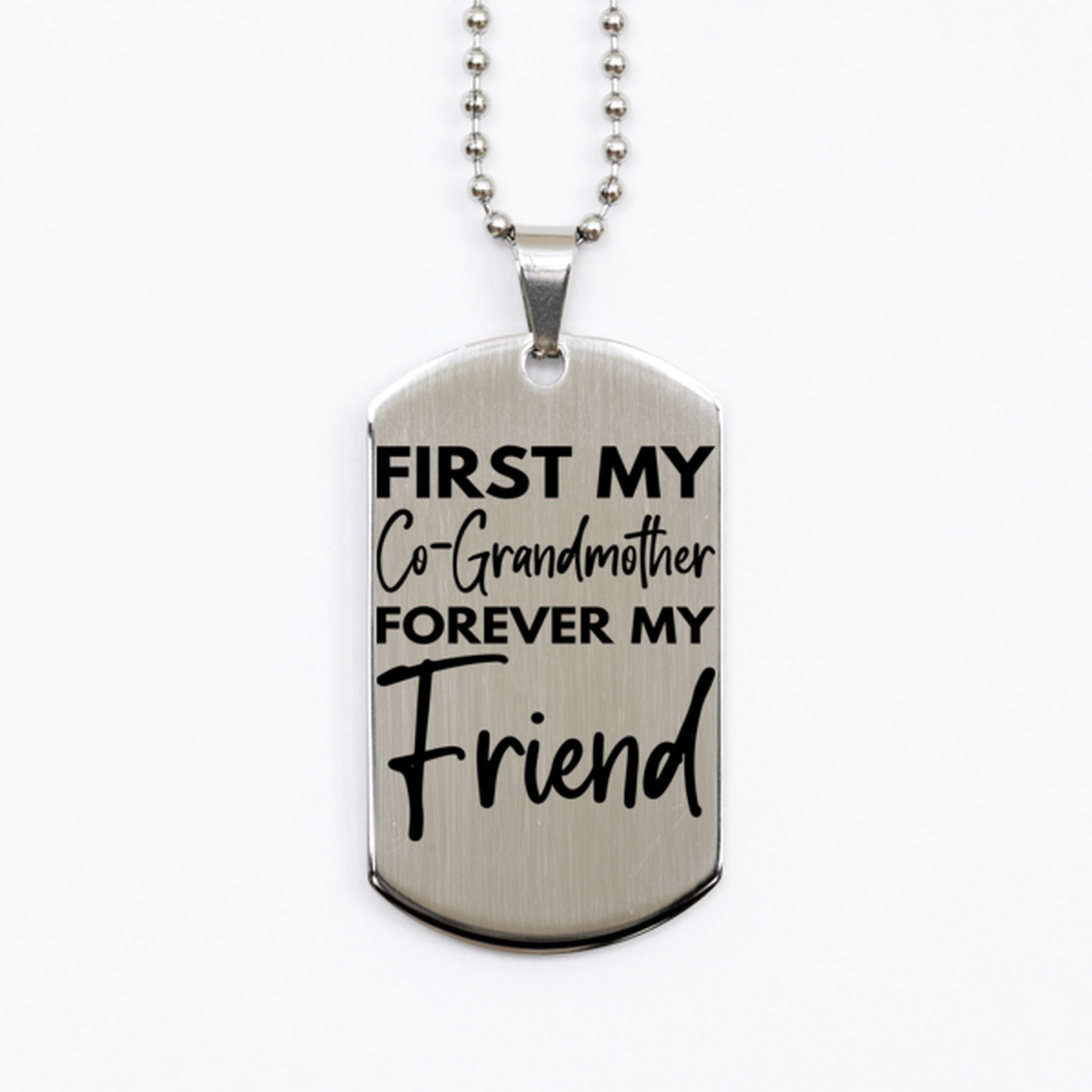 Inspirational Co-Grandmother Silver Dog Tag Necklace, First My Co-Grandmother Forever My Friend, Best Birthday Gifts for Co-Grandmother