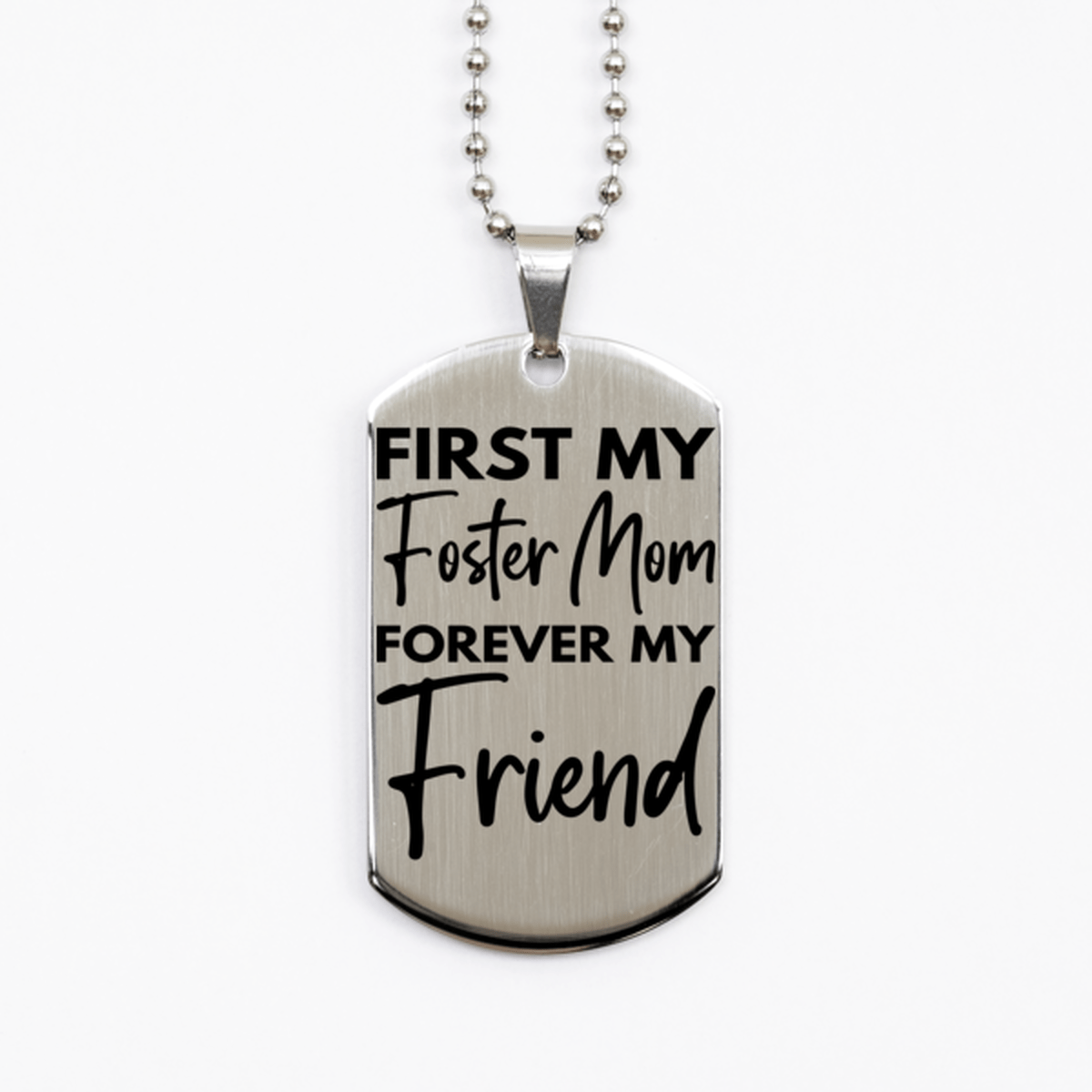 Inspirational Foster Mom Silver Dog Tag Necklace, First My Foster Mom Forever My Friend, Best Birthday Gifts for Foster Mom
