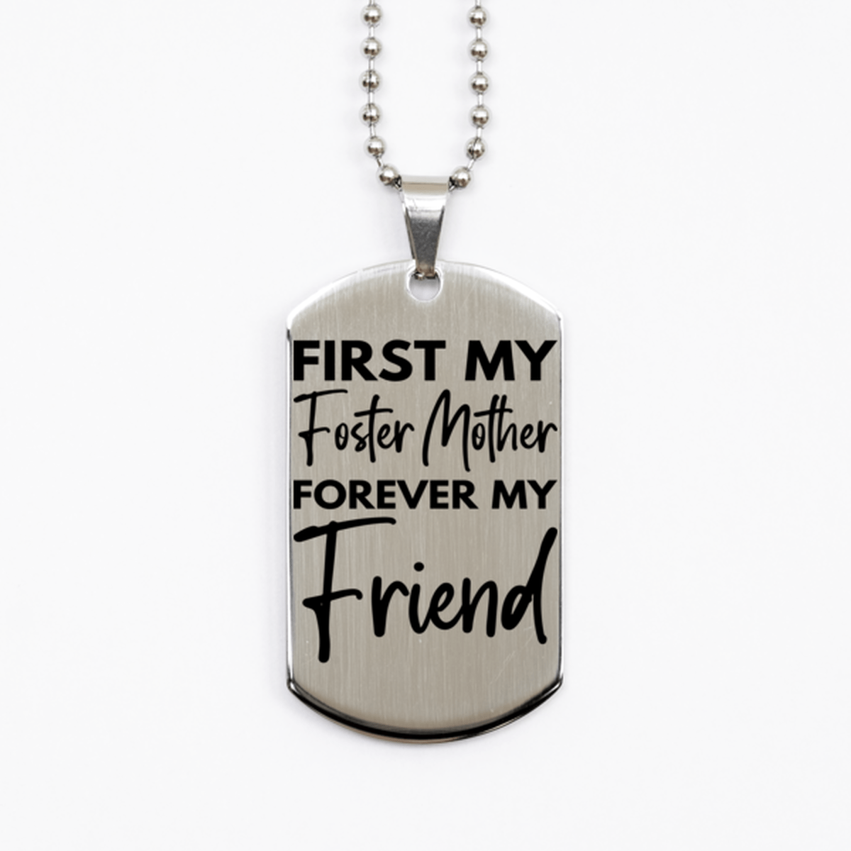 Inspirational Foster Mother Silver Dog Tag Necklace, First My Foster Mother Forever My Friend, Best Birthday Gifts for Foster Mother