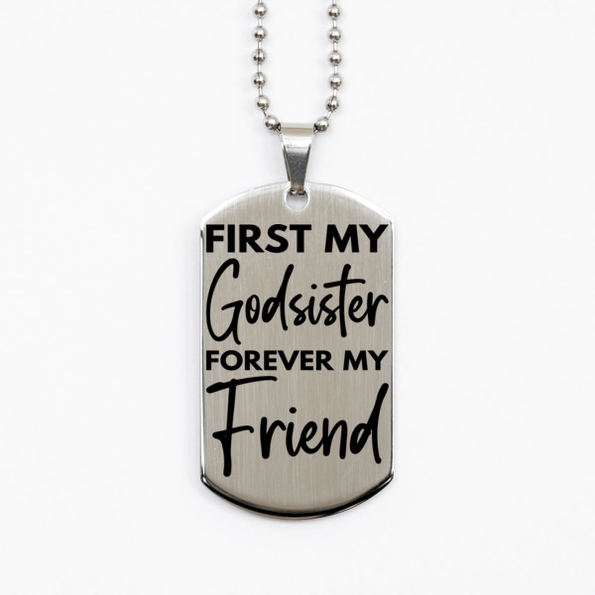 Inspirational Godsister Silver Dog Tag Necklace, First My Godsister Forever My Friend, Best Birthday Gifts for Godsister
