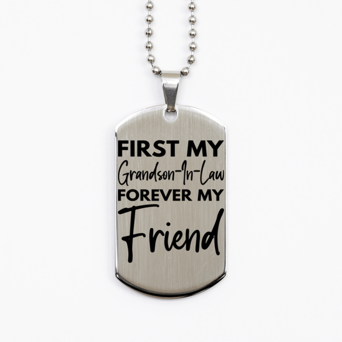 Inspirational Grandson-In-Law Silver Dog Tag Necklace, First My Grandson-In-Law Forever My Friend, Best Birthday Gifts for Grandson-In-Law