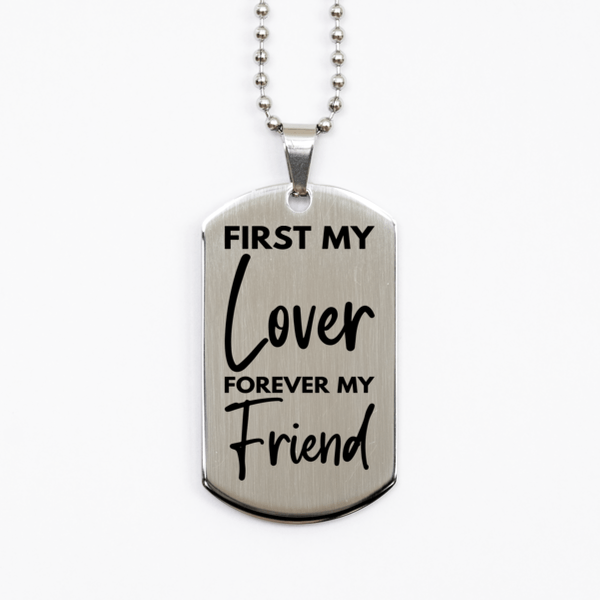 Inspirational Lover Silver Dog Tag Necklace, First My Lover Forever My Friend, Best Birthday Gifts for Lover