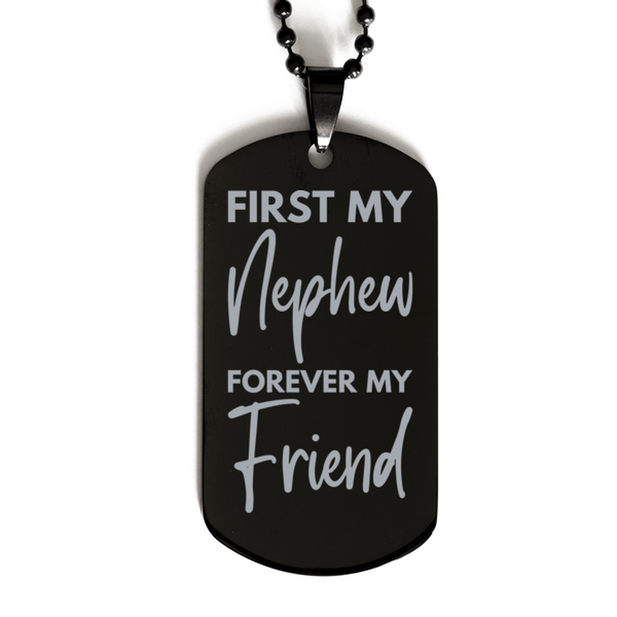 Inspirational Nephew Black Dog Tag Necklace, First My Nephew Forever My Friend, Best Birthday Gifts for Nephew