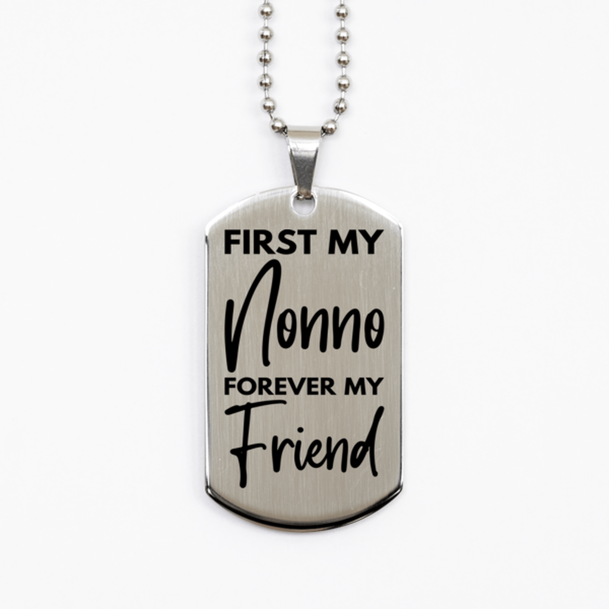 Inspirational Nonno Silver Dog Tag Necklace, First My Nonno Forever My Friend, Best Birthday Gifts for Nonno