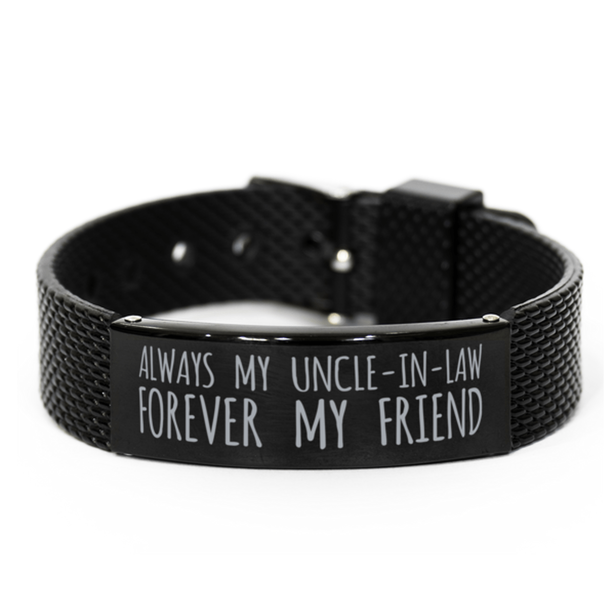 Inspirational Uncle-In-Law Black Shark Mesh Bracelet, Always My Uncle-In-Law Forever My Friend, Best Birthday Gifts for Family Friends