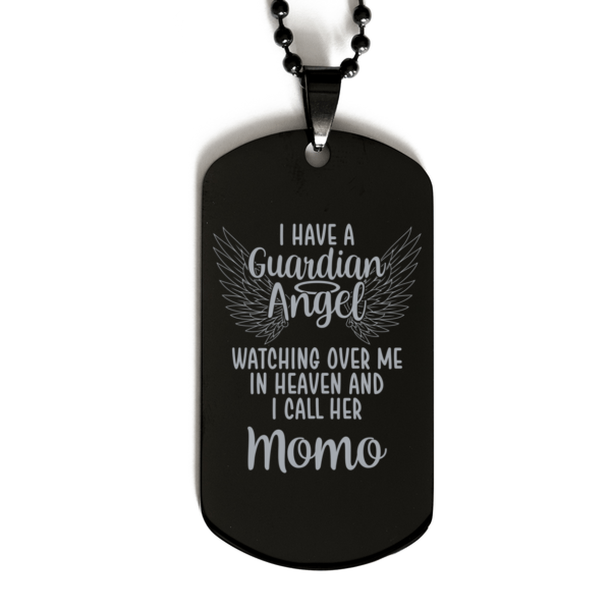 Memorial Momo Black Dog Tag, I Have a Guardian Angel I Call Her Momo, Best Remembrance Gifts for Family Friends