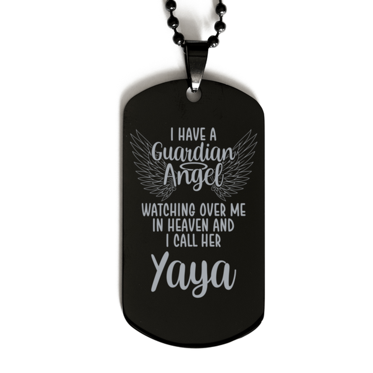 Memorial Yaya Black Dog Tag, I Have a Guardian Angel I Call Her Yaya, Best Remembrance Gifts for Family Friends