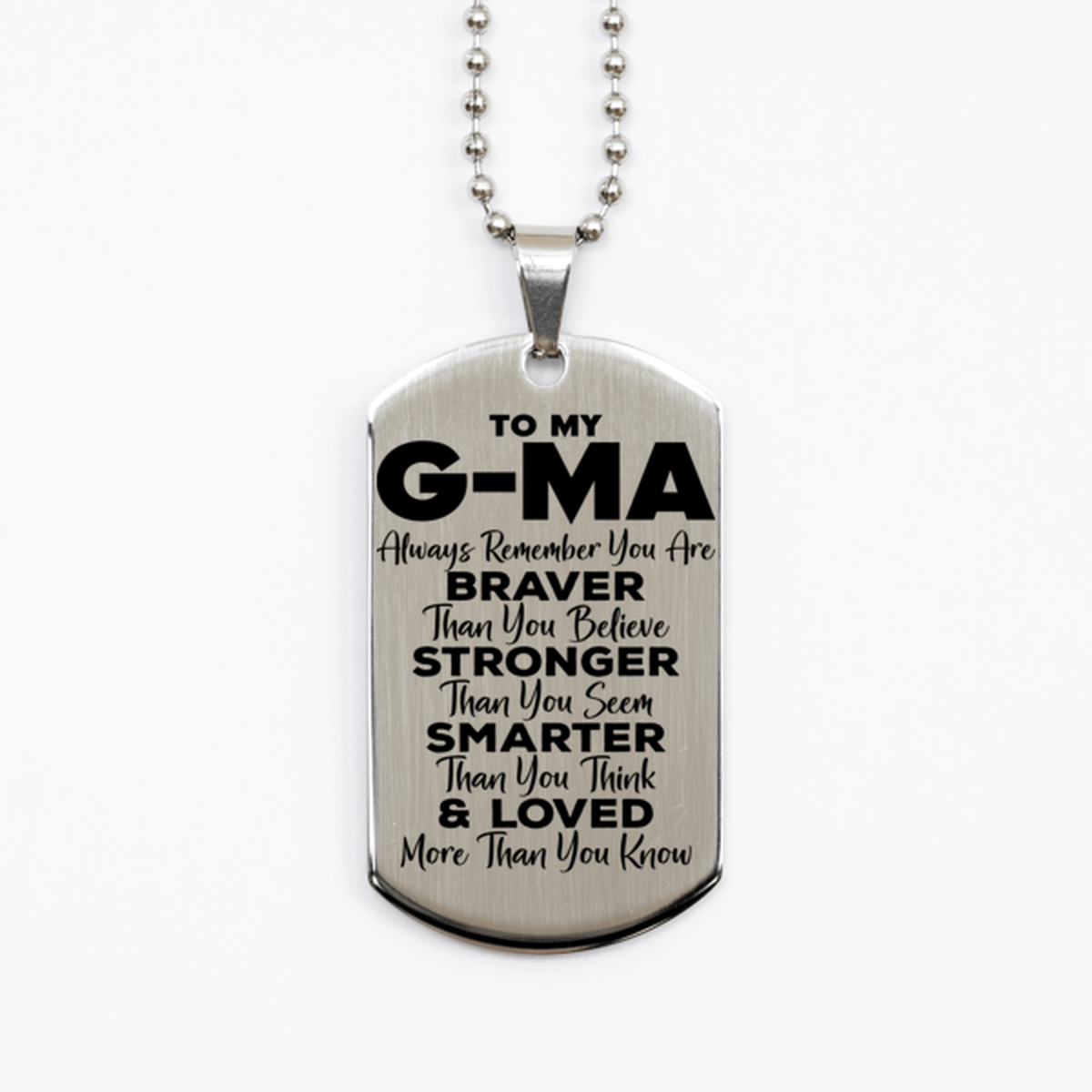 Motivational G-ma Silver Dog Tag Necklace, G-ma Always Remember You Are Braver Than You Believe, Best Birthday Gifts for G-ma