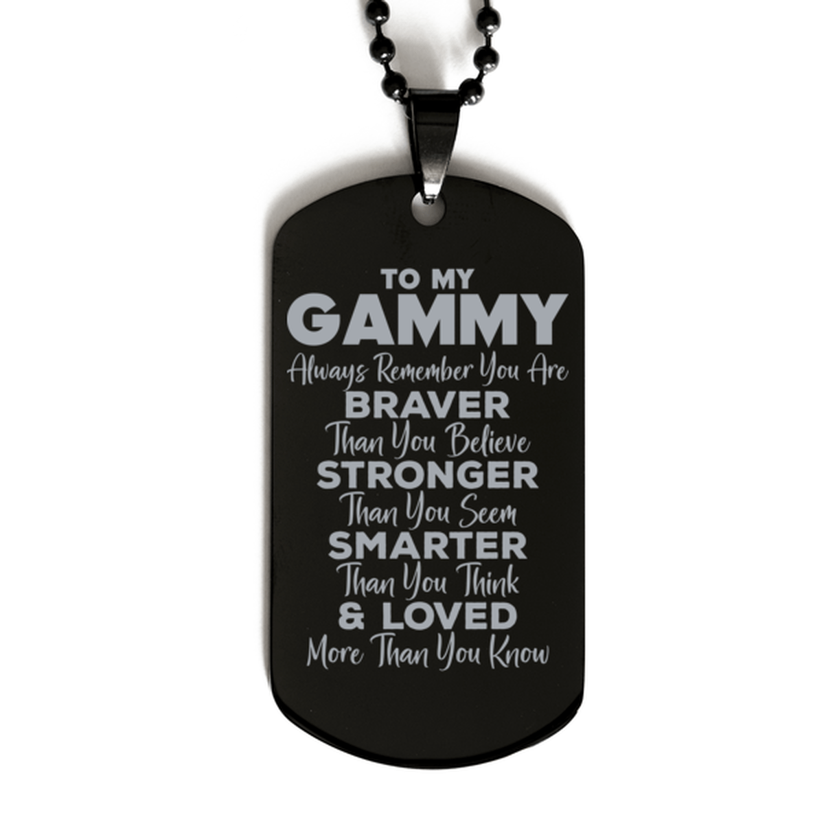 Motivational Gammy Black Dog Tag Necklace, Gammy Always Remember You Are Braver Than You Believe, Best Birthday Gifts for Gammy