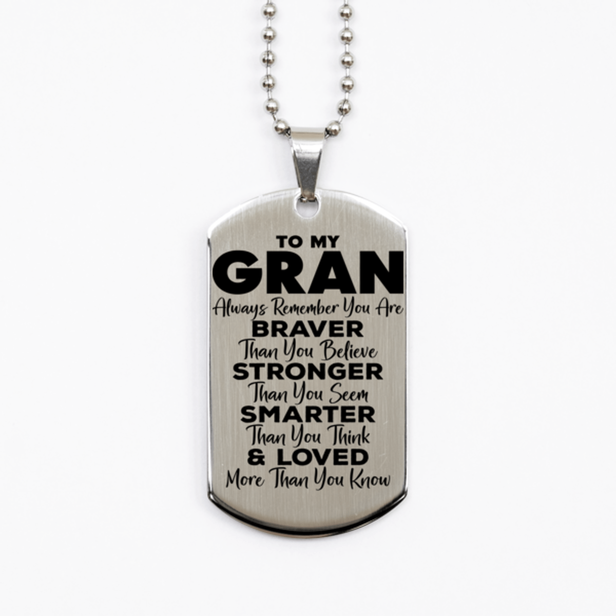 Motivational Gran Silver Dog Tag Necklace, Gran Always Remember You Are Braver Than You Believe, Best Birthday Gifts for Gran