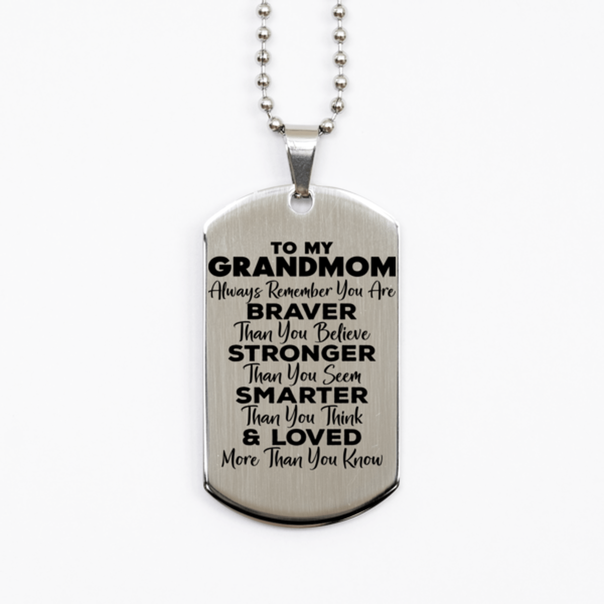 Motivational Grandmom Silver Dog Tag Necklace, Grandmom Always Remember You Are Braver Than You Believe, Best Birthday Gifts for Grandmom