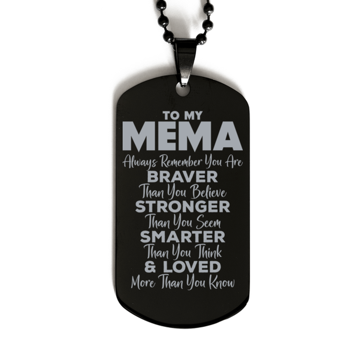Motivational Mema Black Dog Tag Necklace, Mema Always Remember You Are Braver Than You Believe, Best Birthday Gifts for Mema