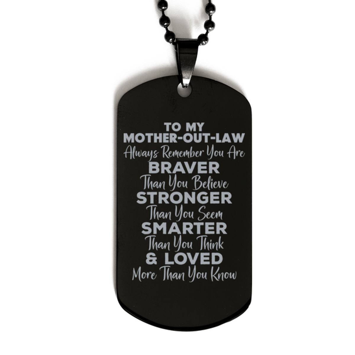 Motivational Mother-out-law Black Dog Tag Necklace, Mother-out-law Always Remember You Are Braver Than You Believe, Best Birthday Gifts for Mother-out-law