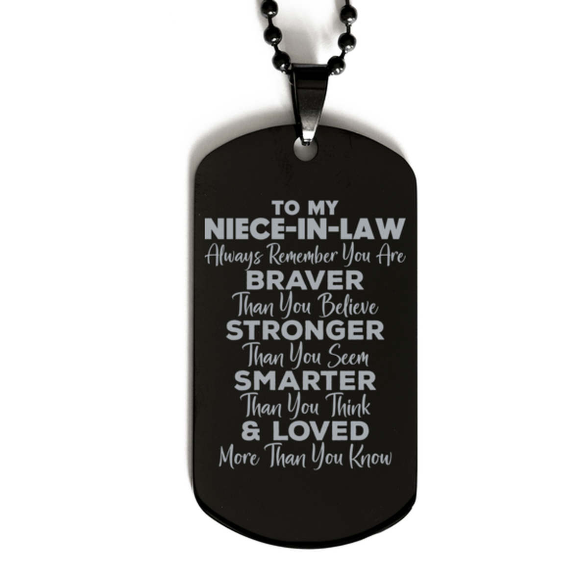 Motivational Niece-in-law Black Dog Tag Necklace, Niece-in-law Always Remember You Are Braver Than You Believe, Best Birthday Gifts for Niece-in-law