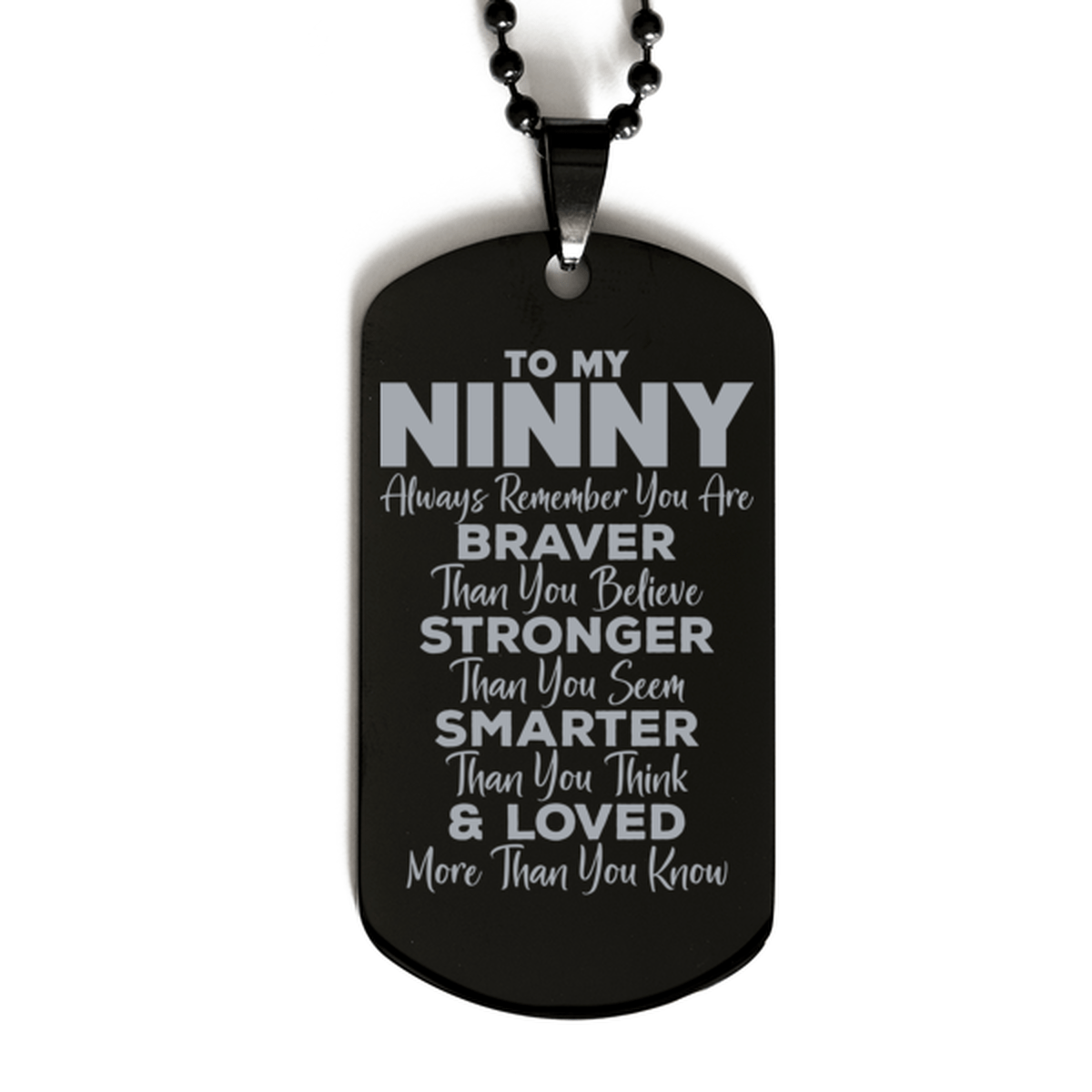 Motivational Ninny Black Dog Tag Necklace, Ninny Always Remember You Are Braver Than You Believe, Best Birthday Gifts for Ninny