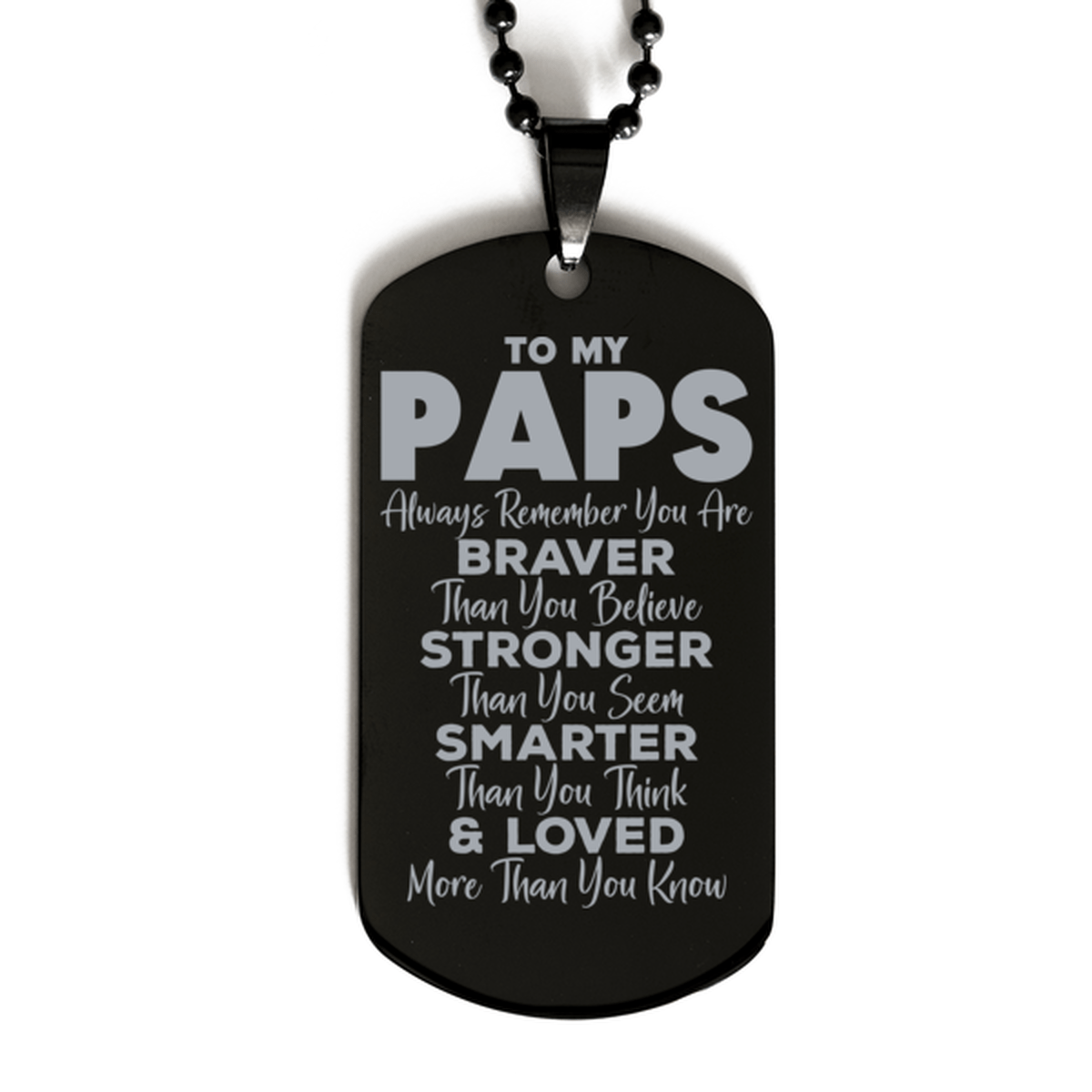 Motivational Paps Black Dog Tag Necklace, Paps Always Remember You Are Braver Than You Believe, Best Birthday Gifts for Paps