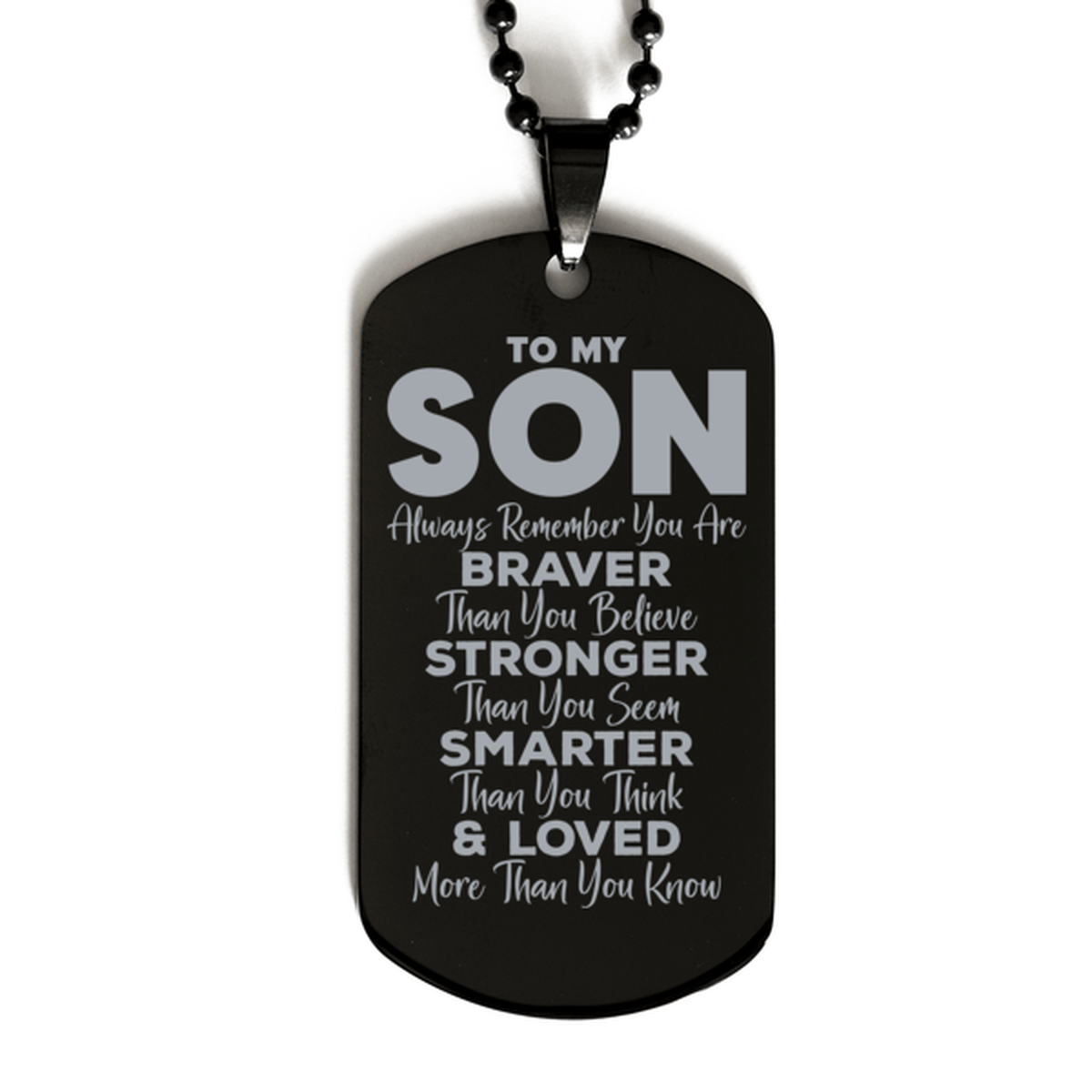 Motivational Son Black Dog Tag Necklace, Son Always Remember You Are Braver Than You Believe, Best Birthday Gifts for Son