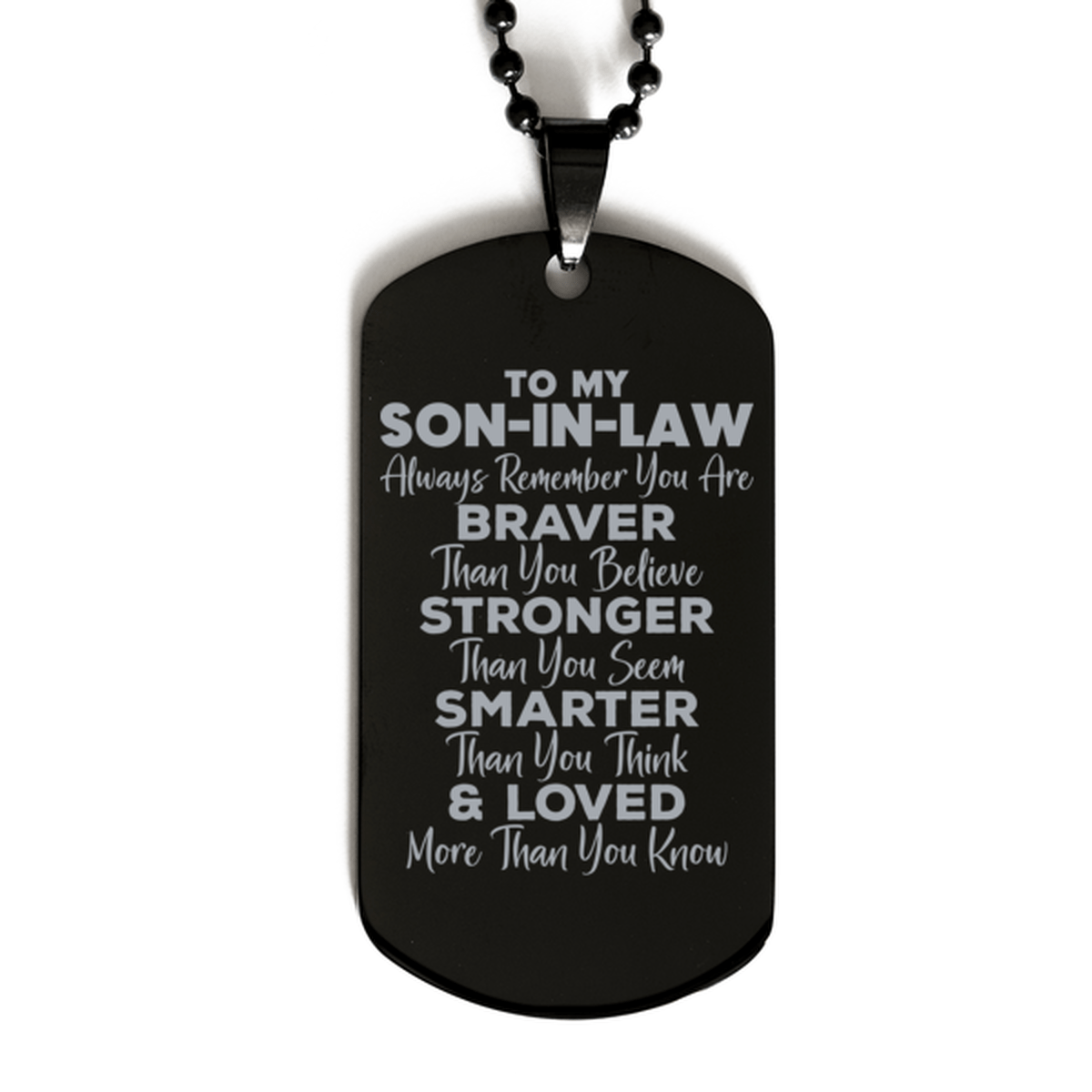 Motivational Son-in-law Black Dog Tag Necklace, Son-in-law Always Remember You Are Braver Than You Believe, Best Birthday Gifts for Son-in-law