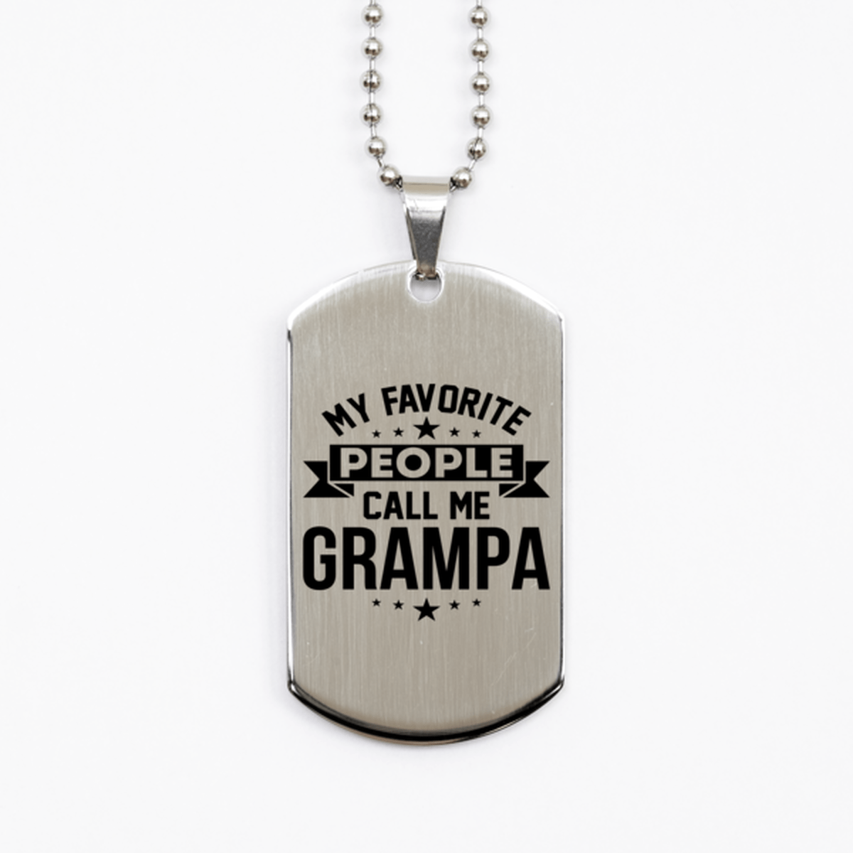 My Favorite People Call Me Grampa, Funny Grampa Silver Dog Tag Necklace, Best Birthday Gifts for Grampa