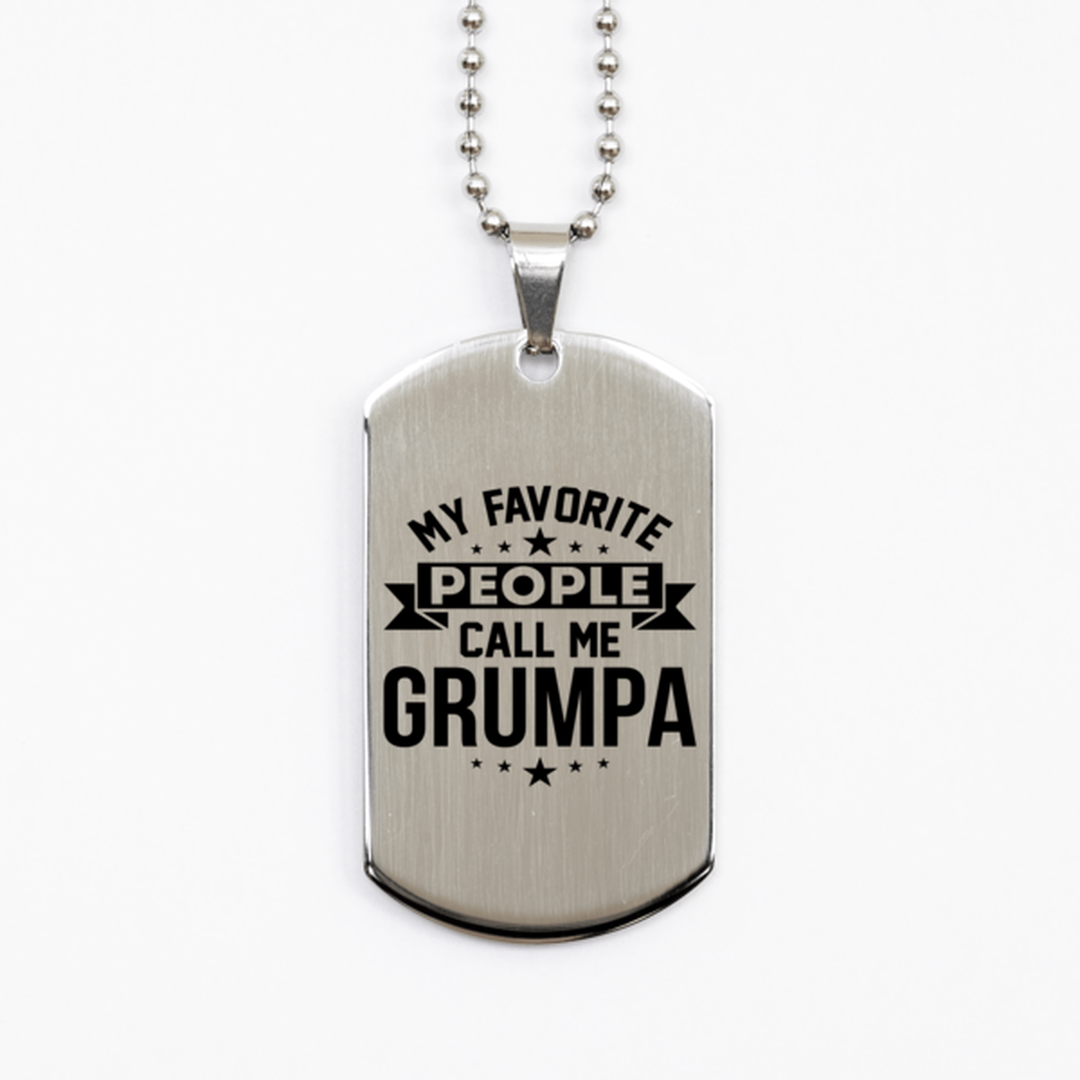 My Favorite People Call Me Grumpa, Funny Grumpa Silver Dog Tag Necklace, Best Birthday Gifts for Grumpa