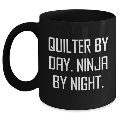 Quilter By Day, Ninja By Night Funny Black Coffee Mugs Gifts for Men from Family, Quilter Unique Father's Day Unique Gifts - Main