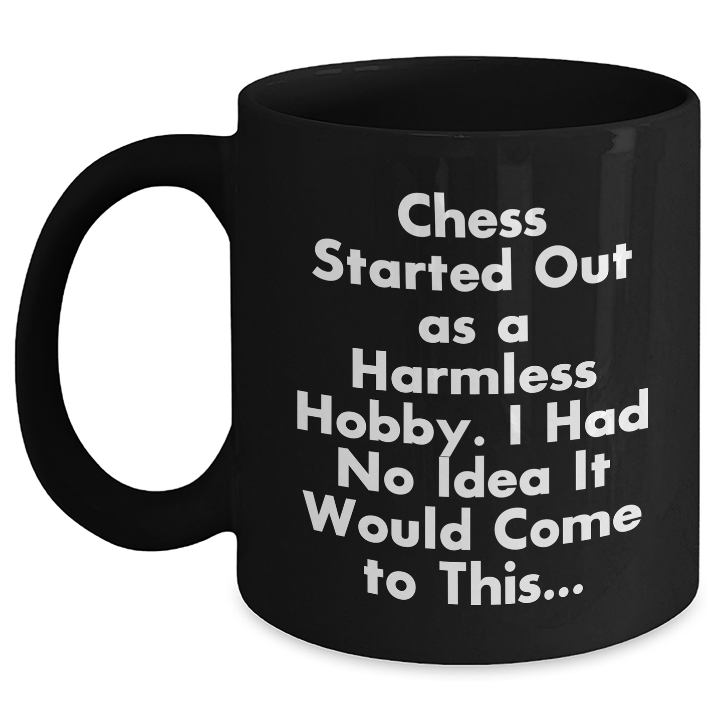 Funny Chess Quotes Black Coffee Mugs Gifts from Mom to Chess Lovers on Mother's Day, Unique Gift Ideas for Chess Players - Main