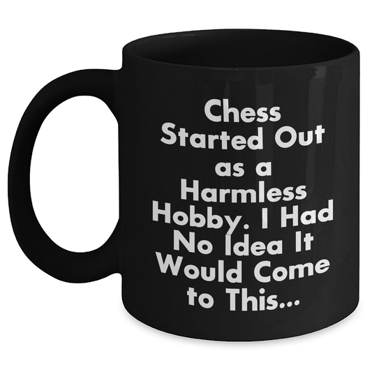Funny Chess Quotes Black Coffee Mugs Gifts from Mom to Chess Lovers on Mother's Day, Unique Gift Ideas for Chess Players - Main