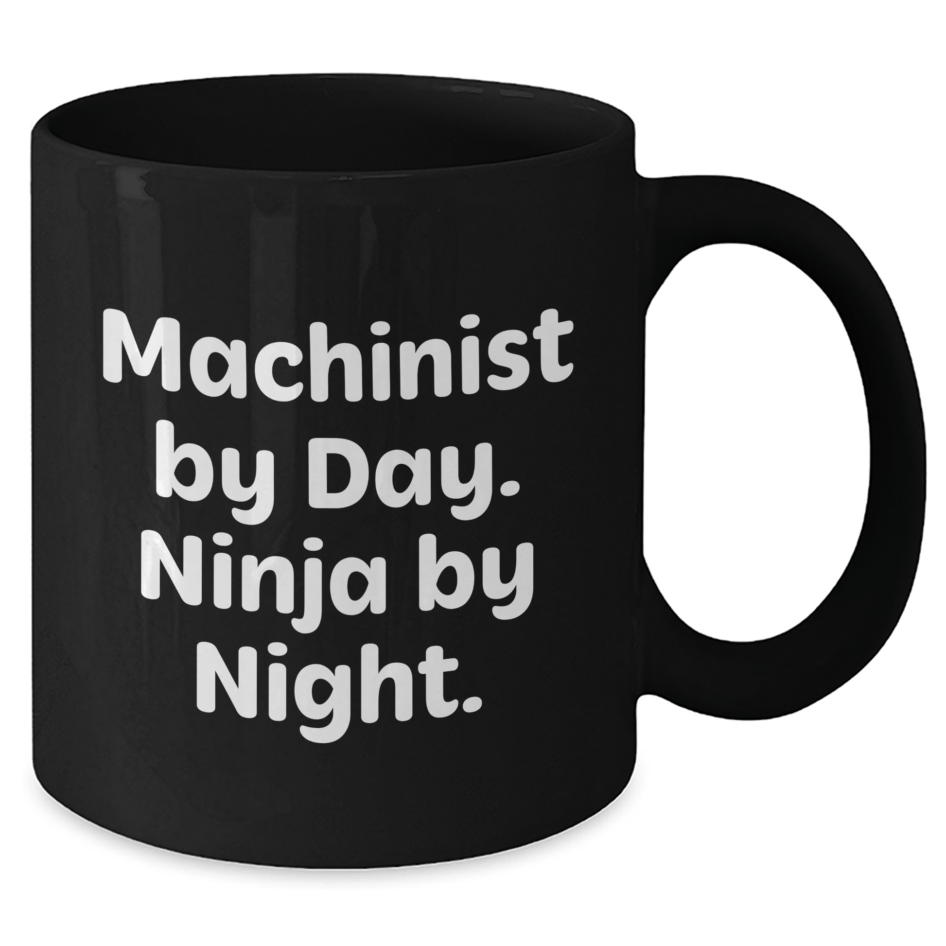 Machinist Gifts by Day, Ninja by Night - Funny Black Coffee Mug for Father's Day, Gifts from Men to Machinist Friends and Family