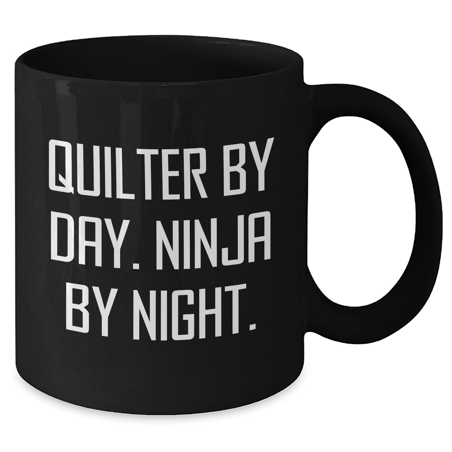 Quilter By Day, Ninja By Night Funny Black Coffee Mugs Gifts for Men from Family, Quilter Unique Father's Day Unique Gifts - Additional
