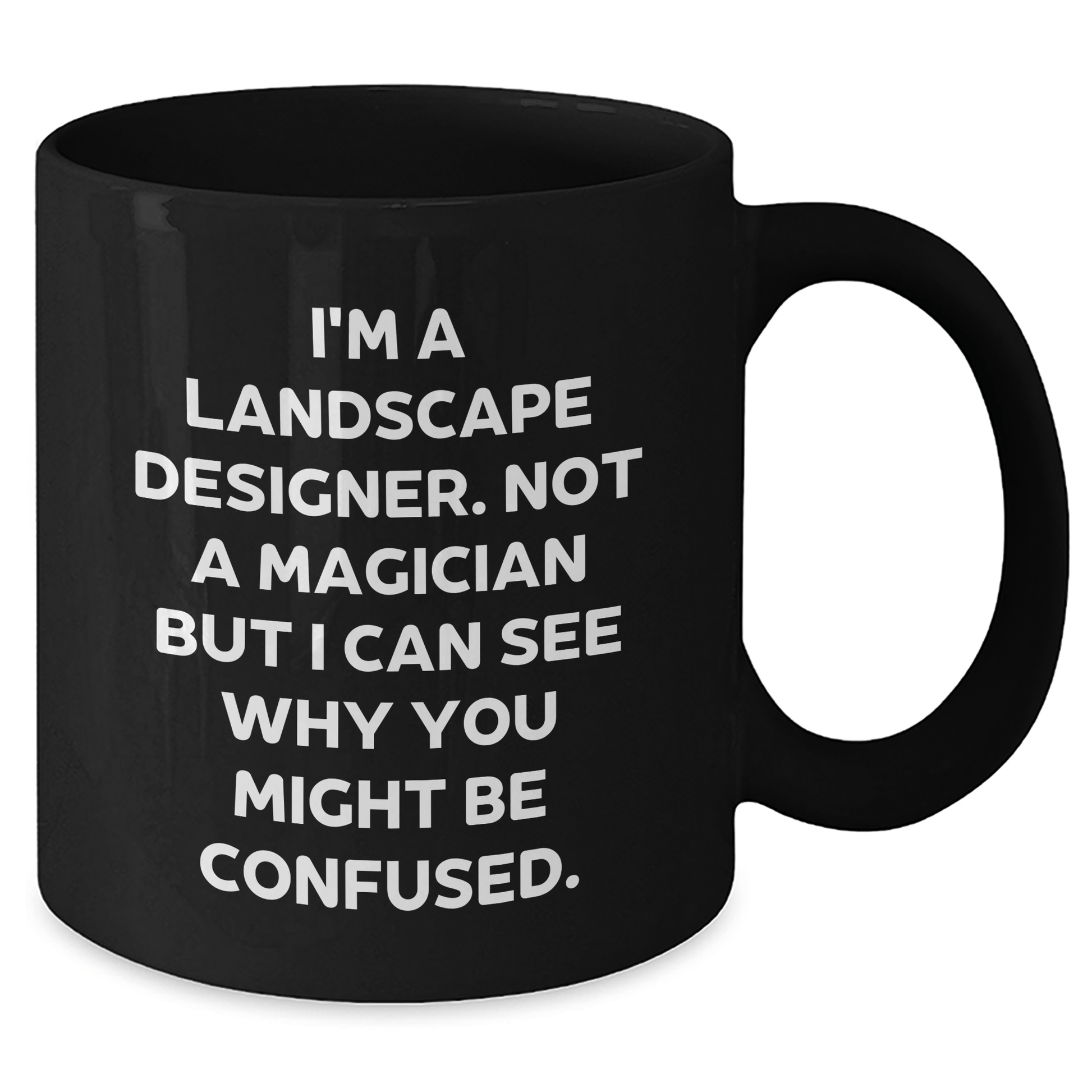 Funny Landscape Designer Gifts from Friends for Men's Black Coffee Mug