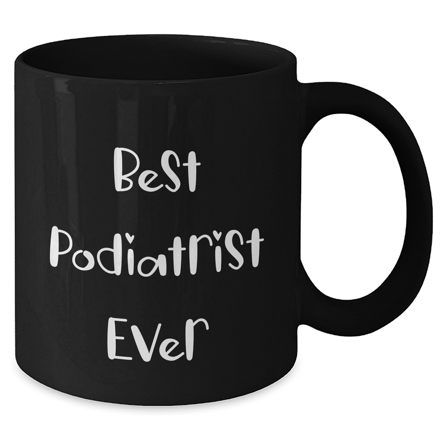 Funny Quote Podiatrist Gifts, Best Ever, Black Coffee Mug for Father's Day, Gifts from Men to Podiatrist - Additional