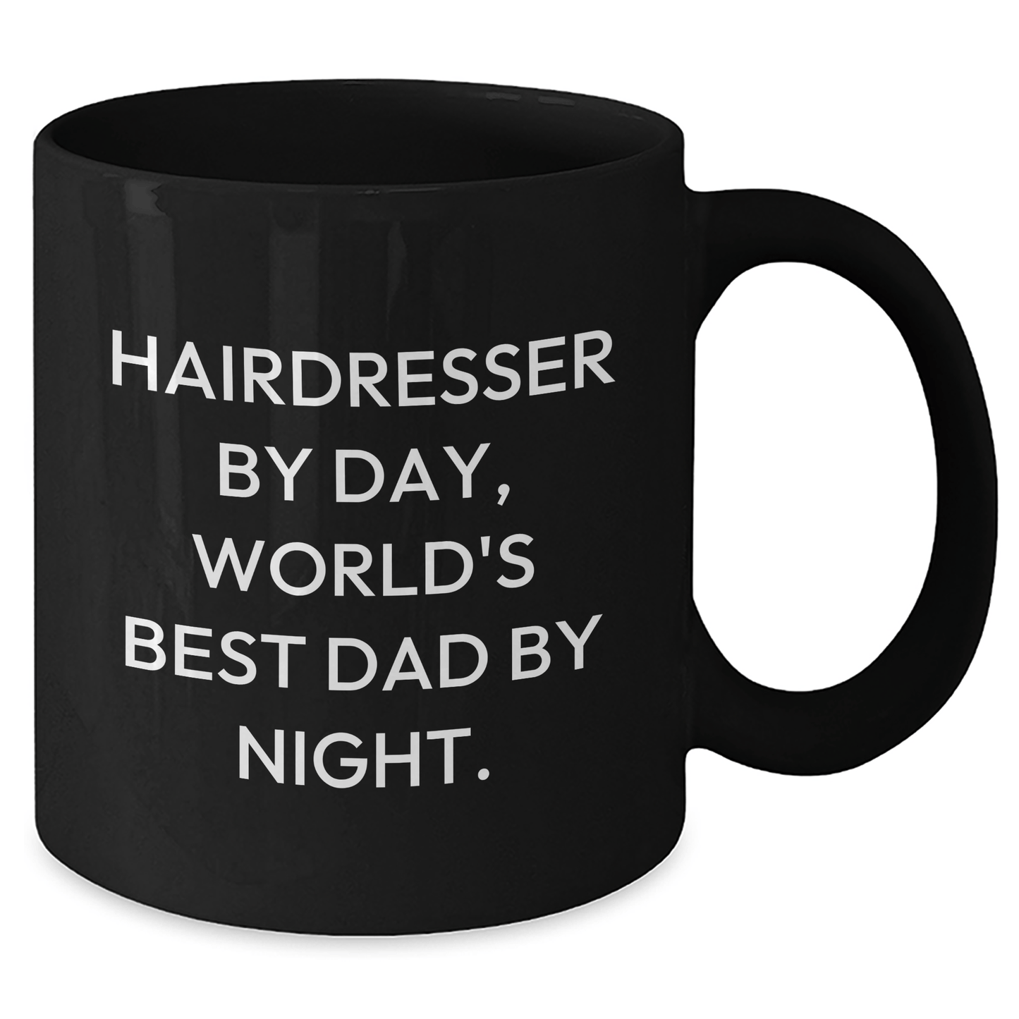 Hairdresser Gifts from Dad By Day, Unique Black Coffee Mugs for Hairdresser By Night, Funny Mother's Day Unique Gift for Her