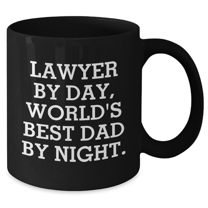 Funny Lawyer Gifts from Men - 'Lawyer By Day, World's Best Dad By Night.' Black Coffee Mug for Dad on Father's Day, Unique Gifts for Lawyer - Additional