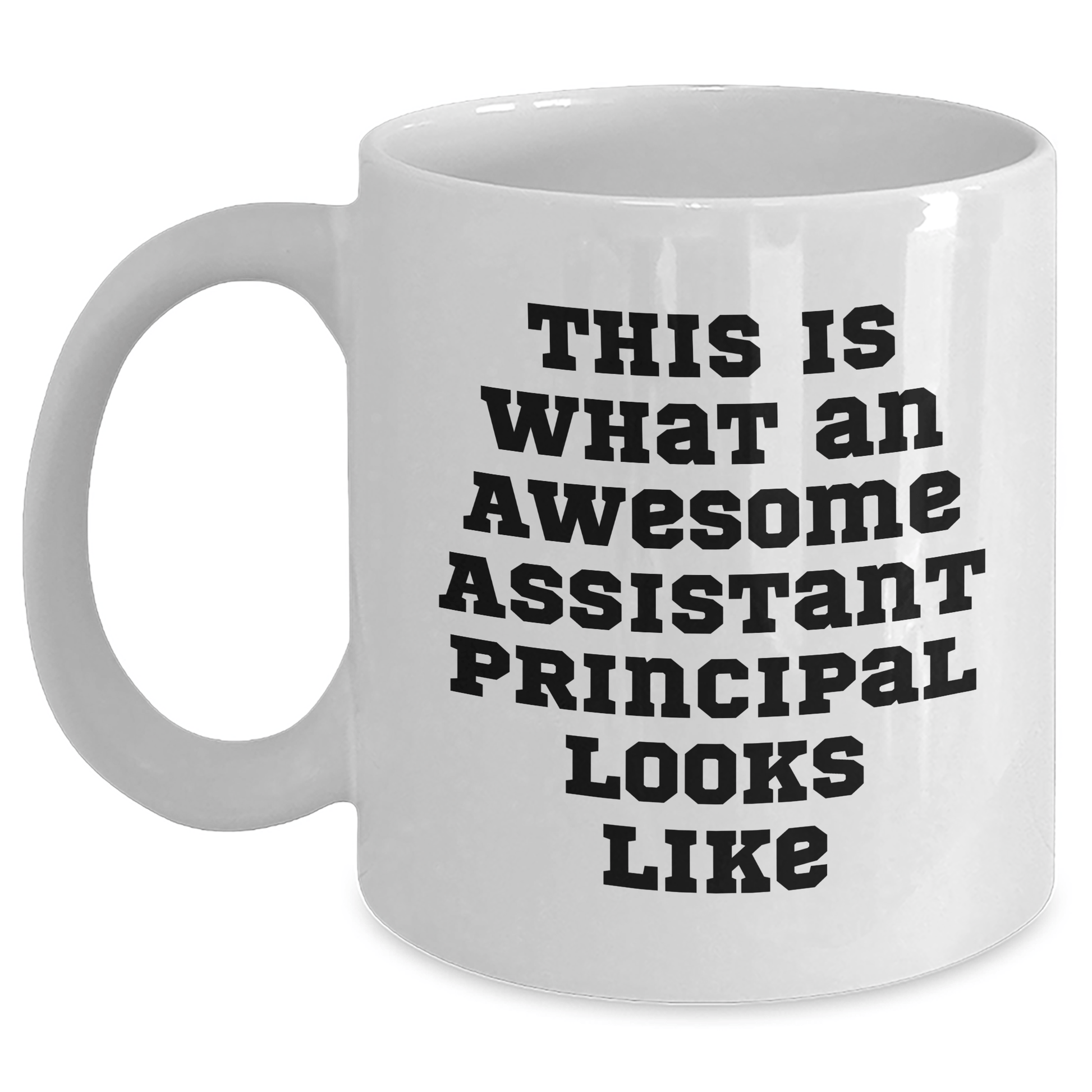 Funny Assistant Principal Gifts - White Coffee Mug for Dad's Awesome Boss, Gifts from Mom, Unique Father's Day Presents White / 11oz