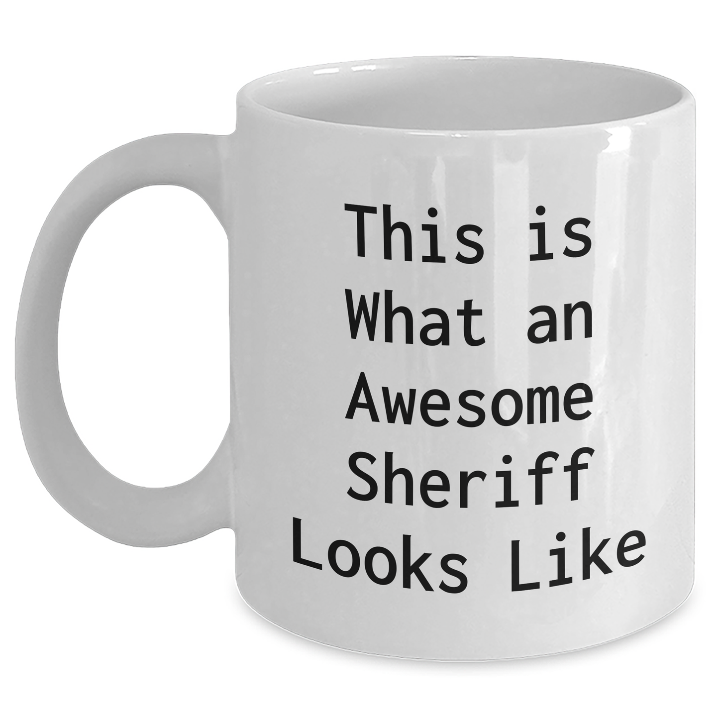 Funny Sheriff Gifts for Men - White Coffee Mug 'This Is What An Awesome Sheriff Looks Like' - Gifts from Friends for Father's Day - Main