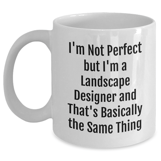 Funny Landscape Designer Gifts from Friends to Landscape Designers on Father's Day White Coffee Mug White / 11oz