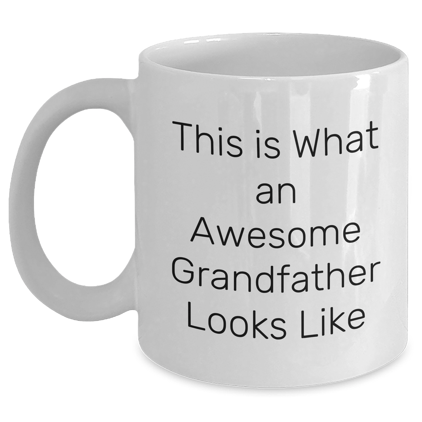 Funny Grandfather Gifts, White Coffee Mug, This Is What An Awesome Grandfather Looks Like, Father's Day Unique Gifts from Family White / 11oz