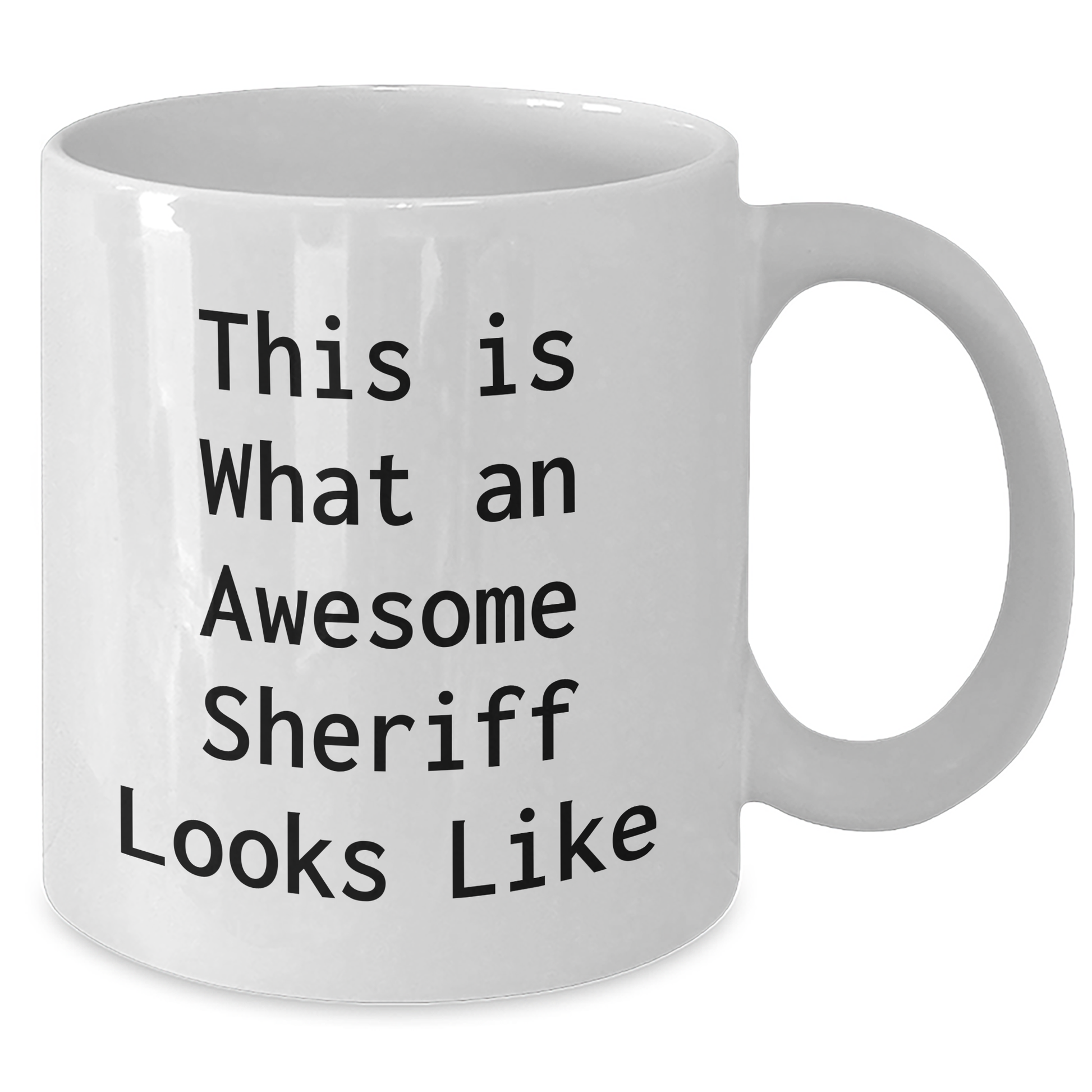 Funny Sheriff Gifts for Men - White Coffee Mug 'This Is What An Awesome Sheriff Looks Like' - Gifts from Friends for Father's Day - Additional