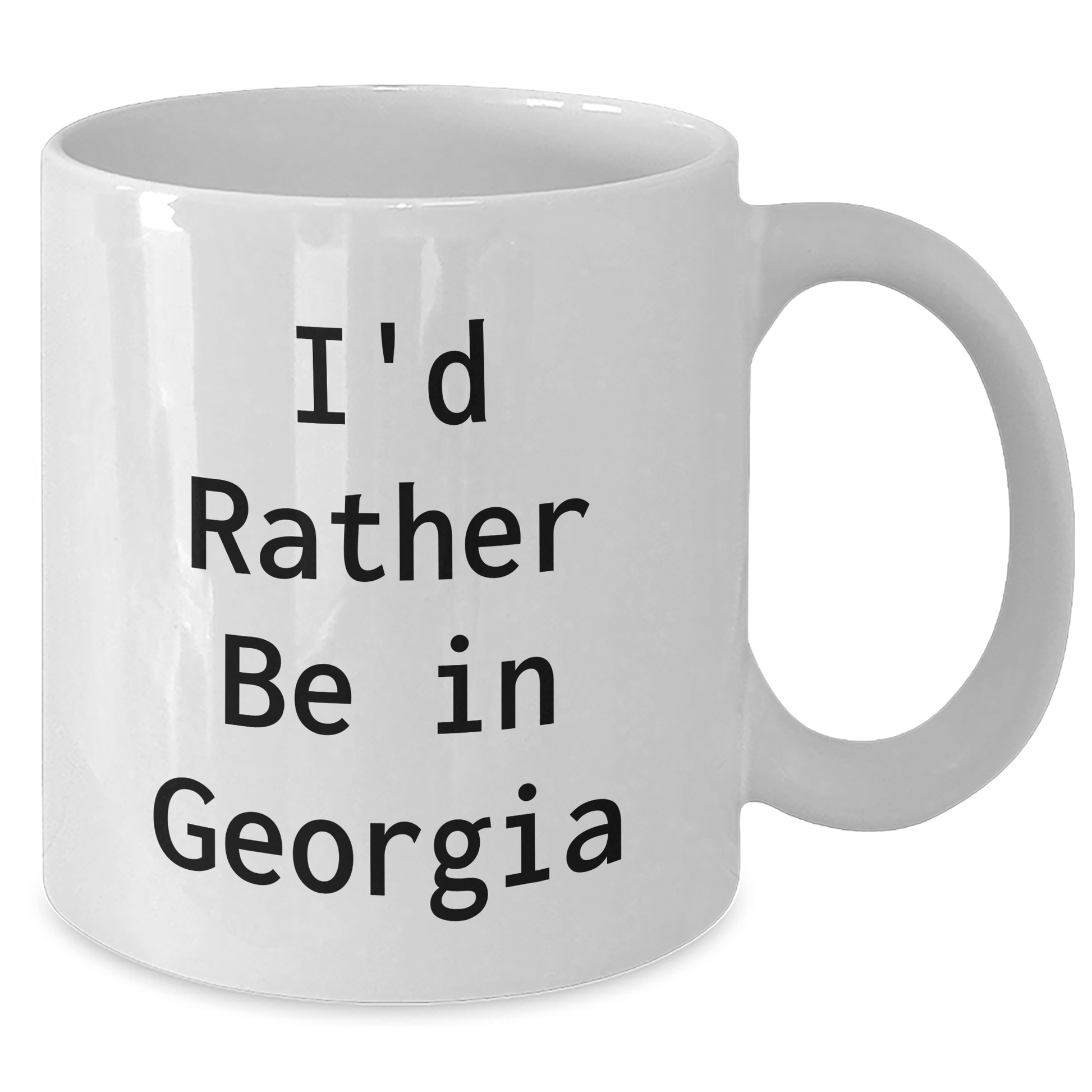 Georgia Gifts from Friends and Family - 'I'd Rather Be In Georgia' Funny White Coffee Mug, 11oz or 15oz, Microwave and Dishwasher Safe