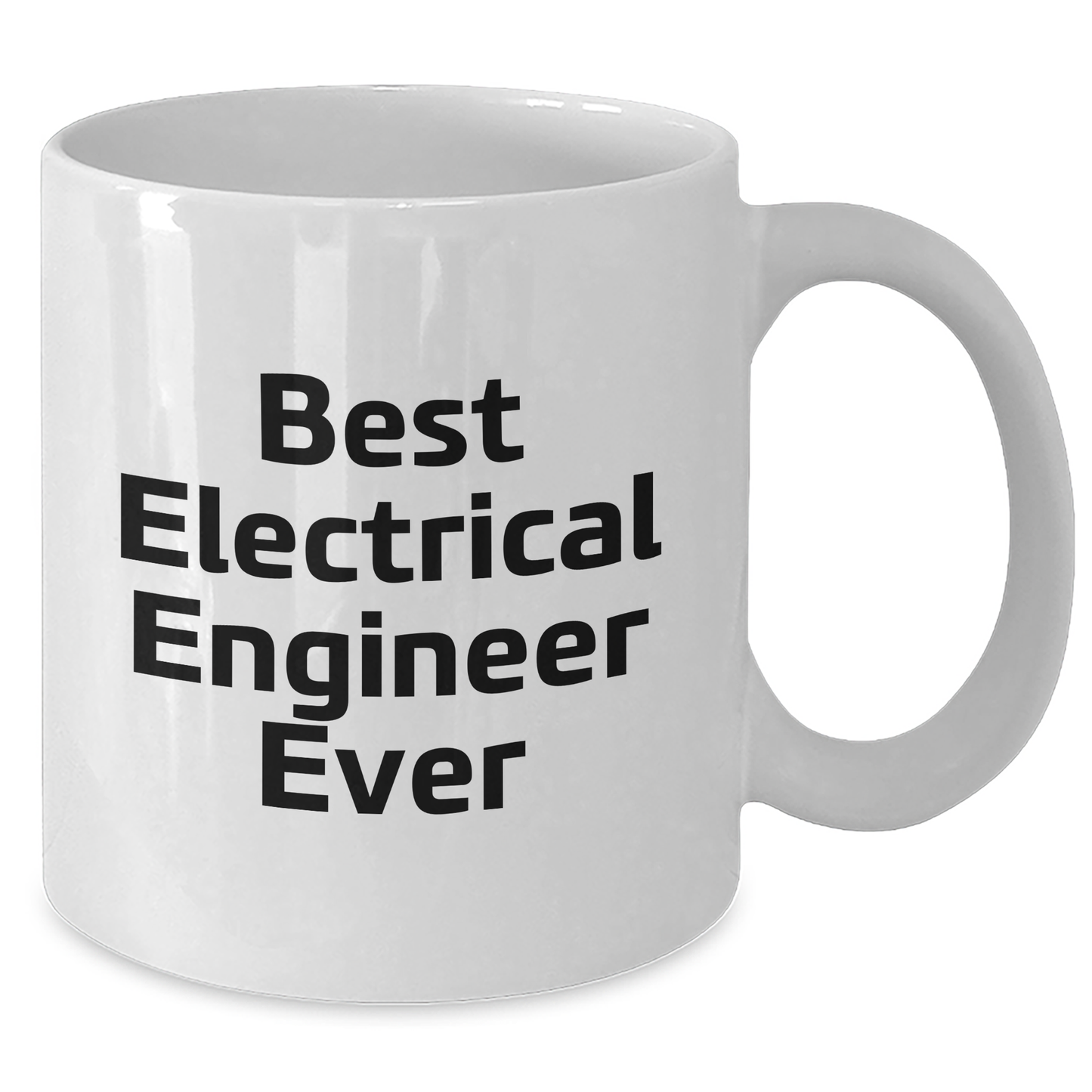 Funny Electrical Engineer Gifts from Mom - Best Electrical Engineer Ever Quote on White Coffee Mug for Mother's Day - Additional