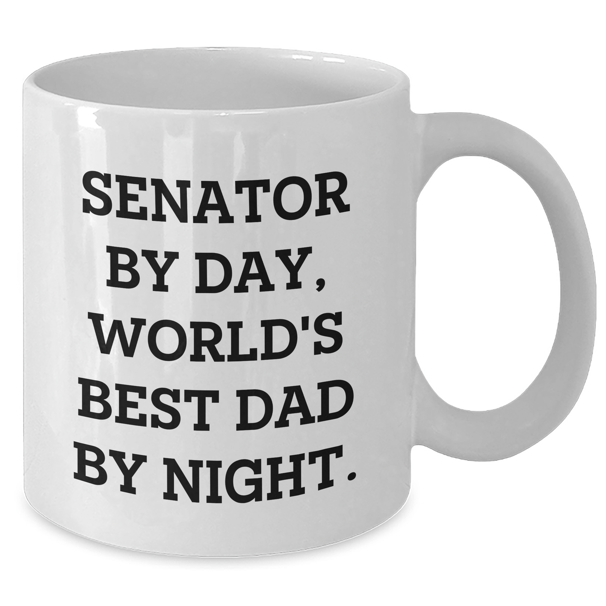 Funny Senator By Day, World's Best Dad By Night Gifts for Senator, White Coffee Mug for Father's Day