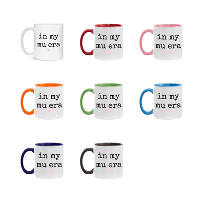 In My Mu Era Coffee Mug – Cute Gift for Mu