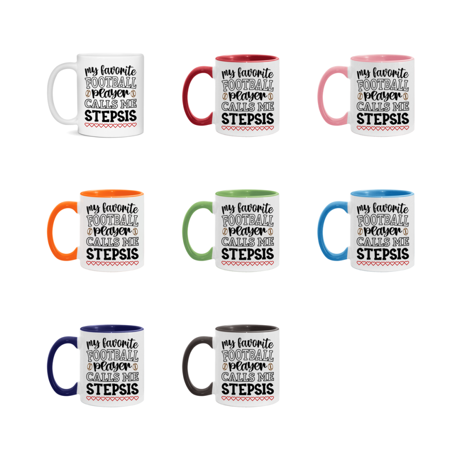 My Favorite Football Player Calls Me Stepsis Mug – Funny Football Stepsis Gift – Mug For Stepsis From Player – Football Season Gift Idea