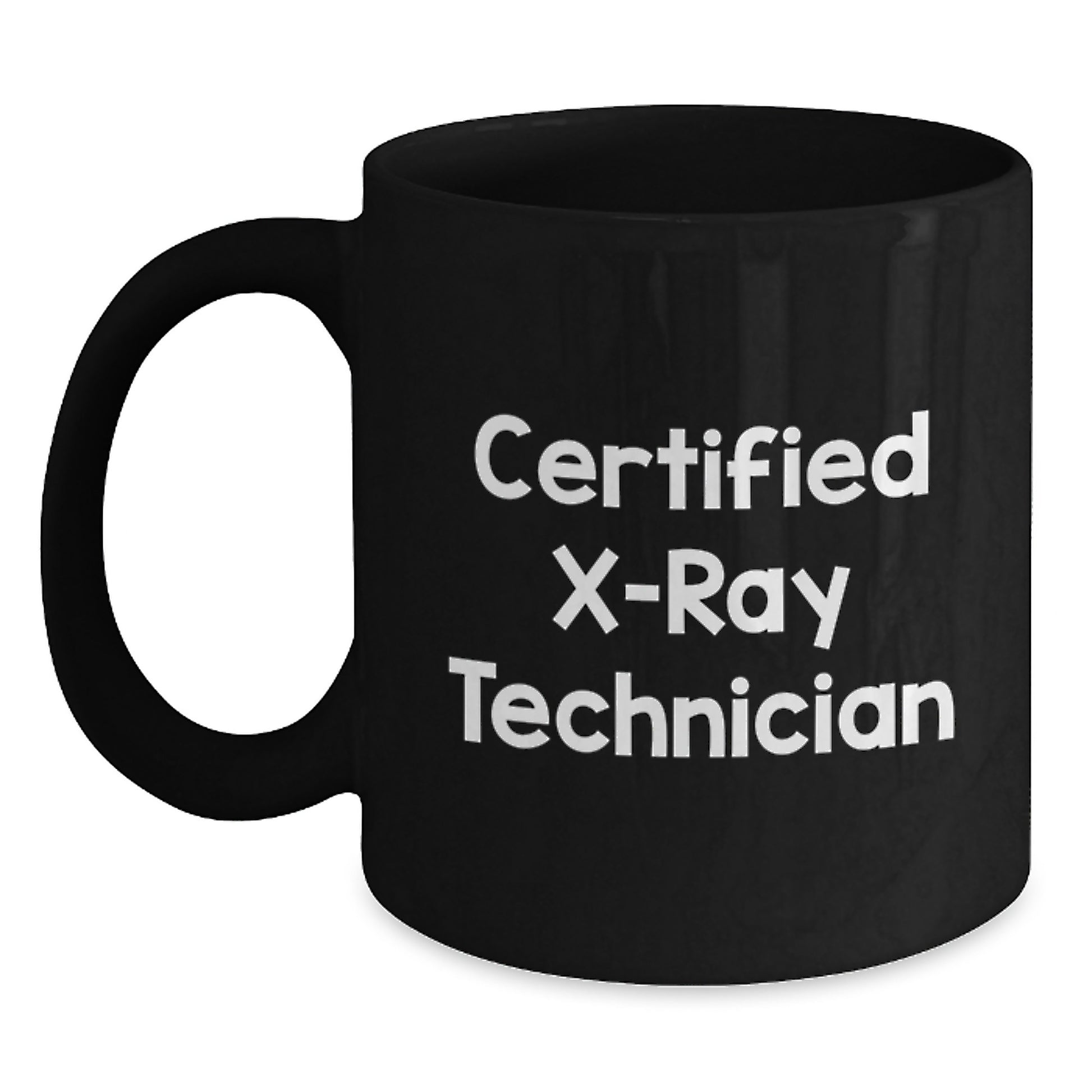 Funny X-Ray Technician Gifts for Him, Unique Black Coffee Mug from Friends, Valentine's Unique Gifts for Certified X-ray Technician - Main