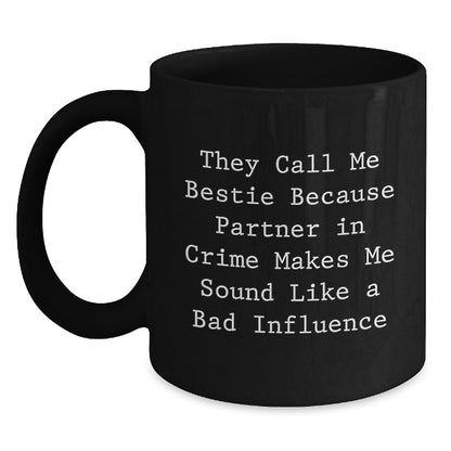 Funny Bestie Gifts from Women to Bestie on Valentine's - Bestie Black Coffee Mug 'They Call Me Bestie' - Main