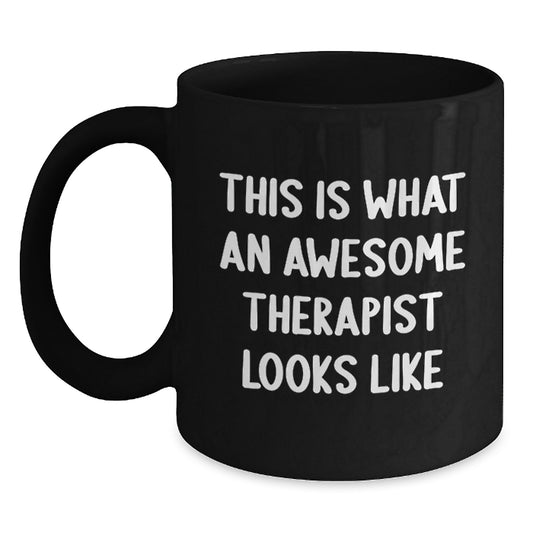 Gifts from Friends and Family for Therapist Valentine's Unique Black Coffee Mugs - 'This Is What An Awesome Therapist Looks Like' Funny - Main