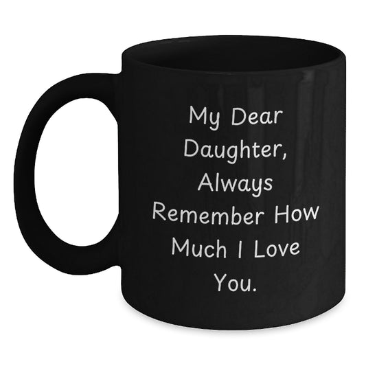 Funny Daughter Quotes Gifts from Mom to Daughter on Christmas Morning Black Coffee Mug - Main