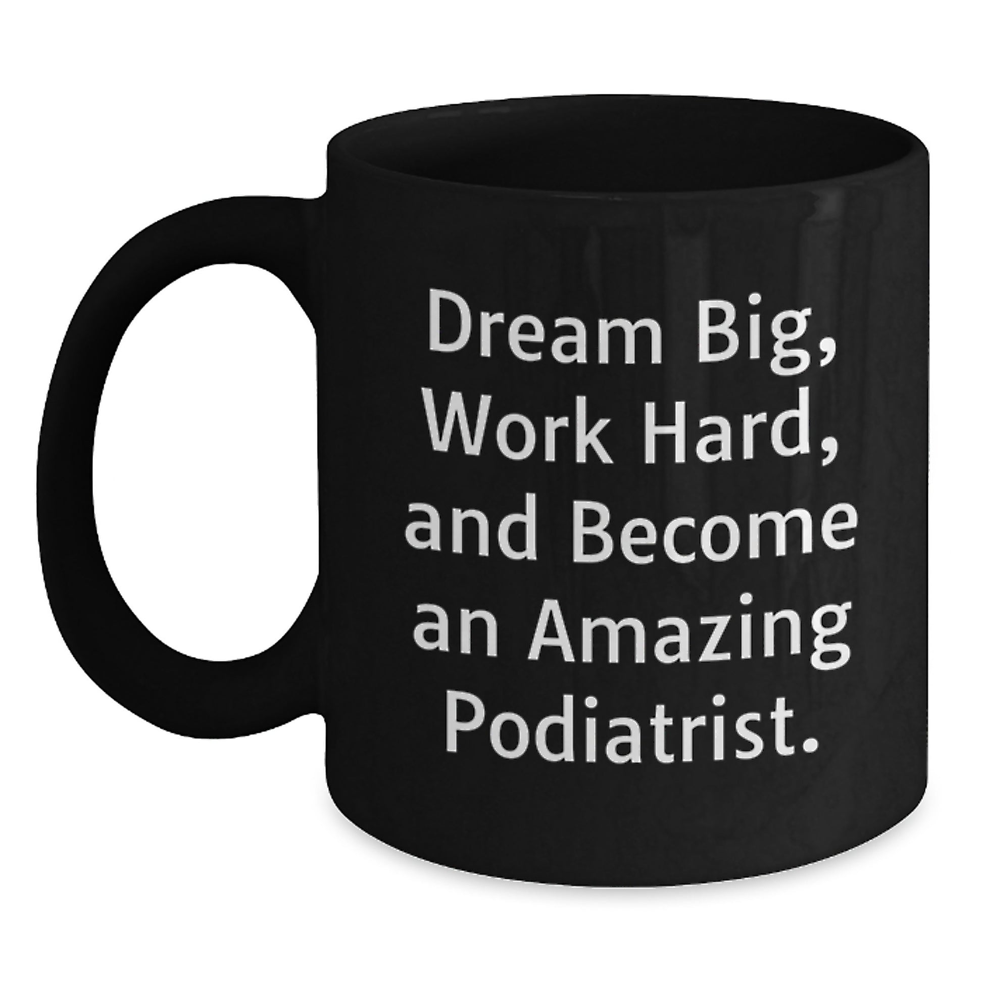 Funny Podiatrist Gifts for Him, Inspirational Black Coffee Mug for Podiatrist Friends, Birthday Unique Gifts from Family - Main