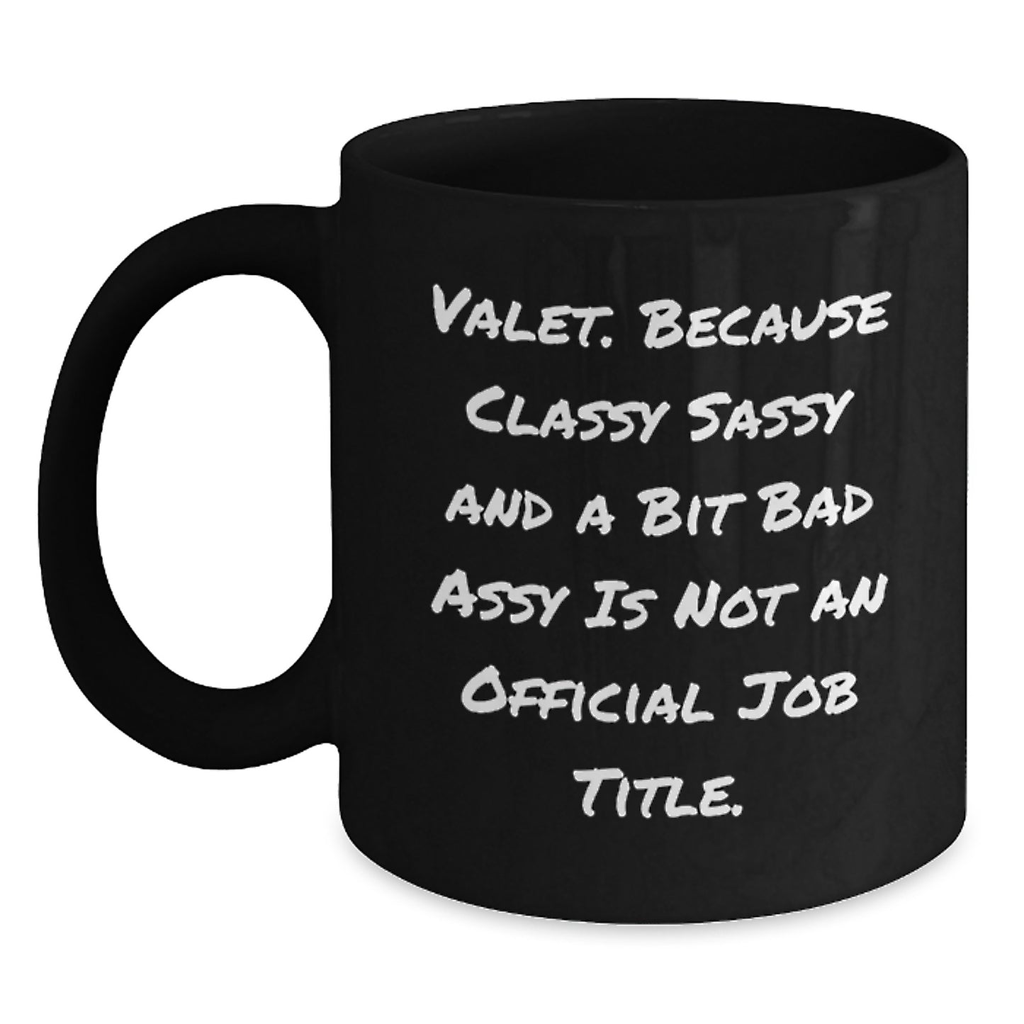 A Bit of Sass, A Whole Lot of Valet Love, Perfect Christmas Unique Gifts from Friends for Valet - Main